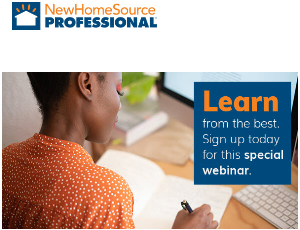NewHomeSOurce Pro Learn From he Professionals Webinar