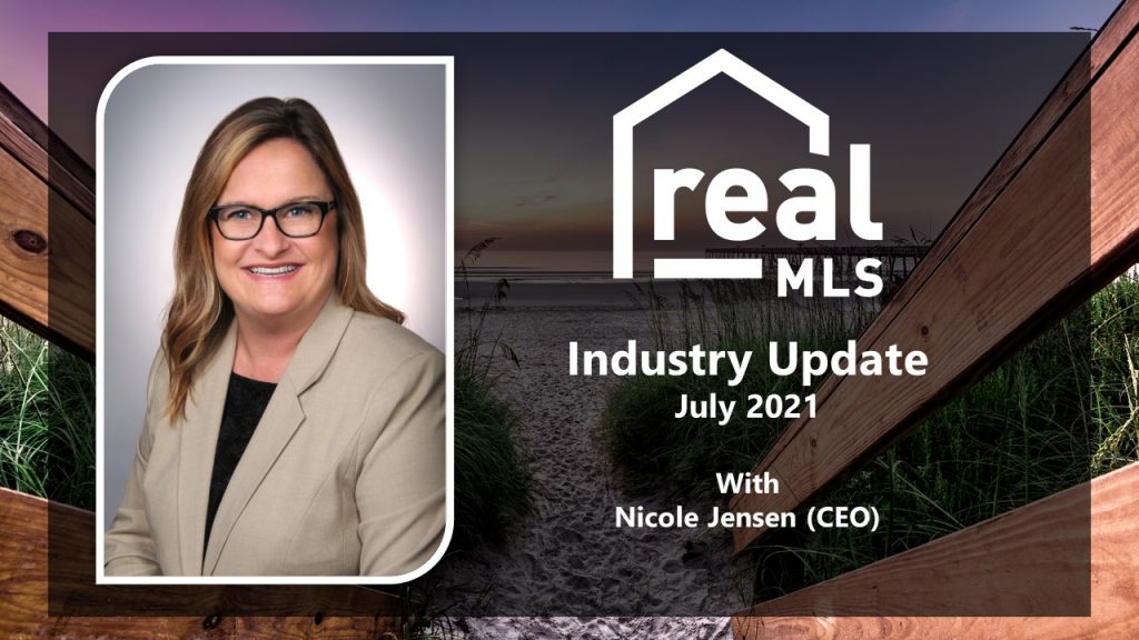 realMLS Industry Update July 2021 with Nicole Jensen CEO