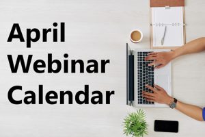 April Webinar Calendar with person typing on a laptop