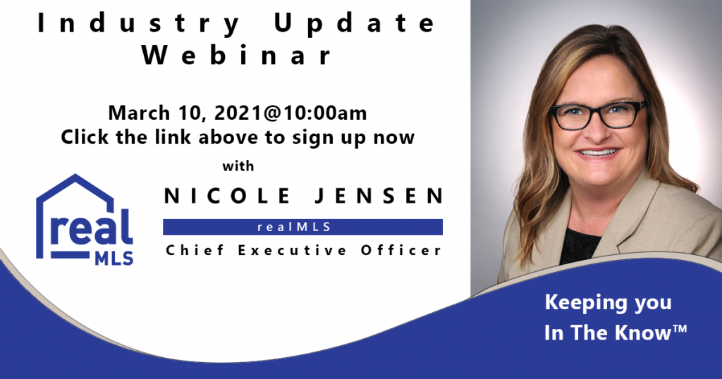 Industry Update Webinar with Nicole Jensen realMLS CEO March 10th @10 AM
