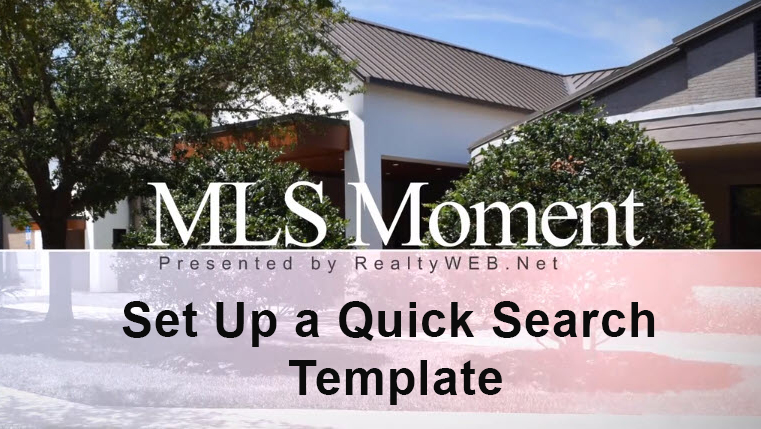 This image introduces how to setup MLS quick search templates video