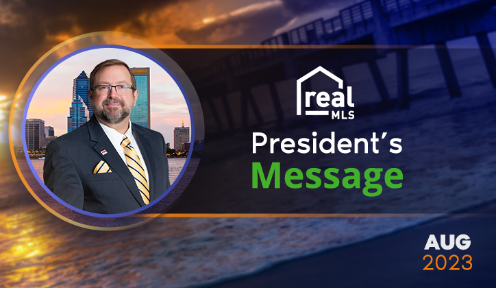 August's realMLS president's message